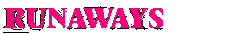 Runaways
