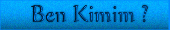 Kendim hakkmda kendimce yazlar ve benden resimler. Tanalm isterseniz.