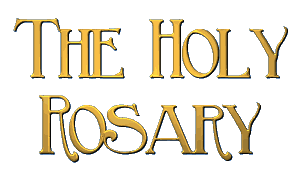 The Holy Rosary