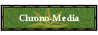 Chrono-Media