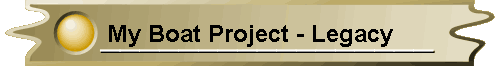 My Boat Project - Legacy