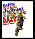 go to Evel Knievel Days 2004