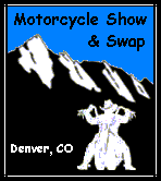 go to 26th Annual Colorado Motorcycle Show and Swap