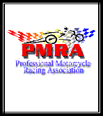 go to PMRA - Professional Motorcycle Racing Association