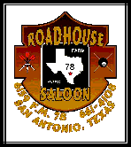 go to The Roadhouse Saloon SPECIAL EVENTS page