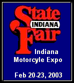 go to INDIANA STATE MOTORCYCLE EXPO