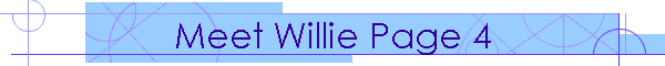 Meet Willie Page 4