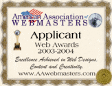 
 http://www.aawebmasters.com
American Association of Webmasters Awards

 Applicant Submitted:  April 25, 2003

