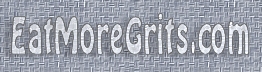 EatMoreGrits.com