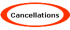 Cancellations