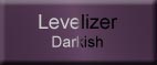 Levelizer Darkish 

Skin
