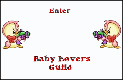 Enter and be a baby! 
