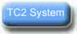 TC2 System
