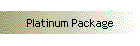Platinum Package
