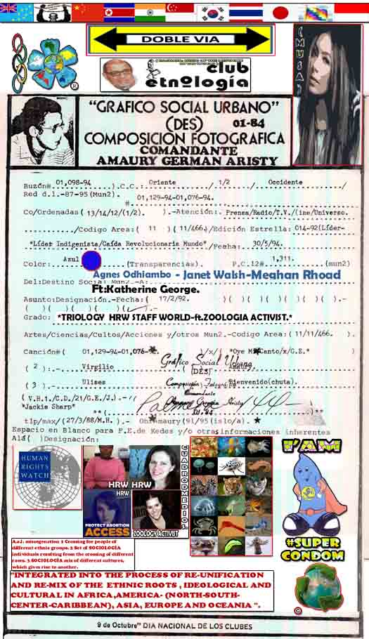 BUZON#01,098-94-AKTUELLE POST 12 Januar#1311-Farben blau/LYCRAS/Folien-chronologischen Date:30-05-1991-Datum Beschreibung: 17-02-1992-#s11)/(11/466)-ft:K.G.)-(A):A.O.)-(B):.J.W.)-(C):.M.R.)- 01,129-94-01,076-94-Song#01,129-94-01,076-94-( Oye mi canto/X/.G.E.) - UND: Zoologie Educational Video/ HRW Film Festival - 3 1/2 Minuten, zehn Kugeln Q&A, NY 2015)-stern edition:014-92-( LIDER INDIGENISTA/Herbst revolutionäre Welt )