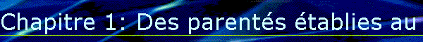 Chapitre 1: Des parent�s �tablies au sein des vert�br�s.
