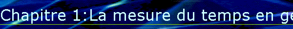 Chapitre 1:La mesure du temps en g�ologie