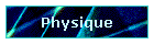 Physique