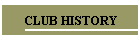 CLUB HISTORY