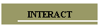 INTERACT
