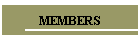 MEMBERS
