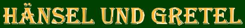 H�nsel und Gretel