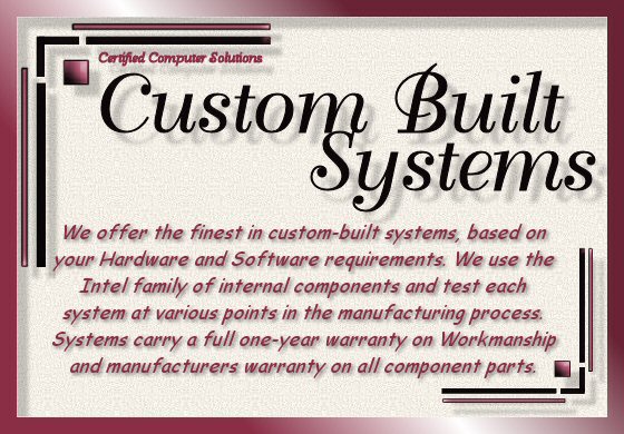 Custom Built Systems