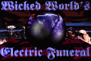 Wicked World's Electric Funeral