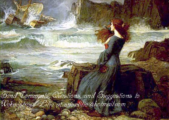 'Miranda the Tempest' by John William Waterhouse
Contact Webmistress Lilie at snowlilie@hotmail.com