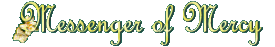 Messenger Of Mercy