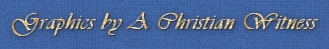 Graphics by A Christian Witness