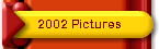 2002 Pictures
