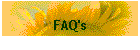 FAQ's