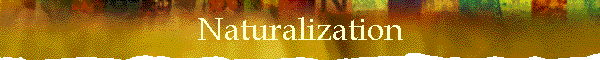 Naturalization