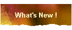 What's New !