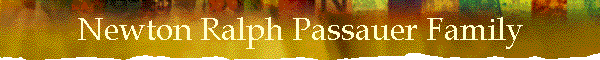 Newton Ralph Passauer Family
