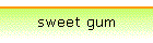 sweet gum