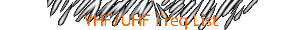 VHF/UHF Freq List