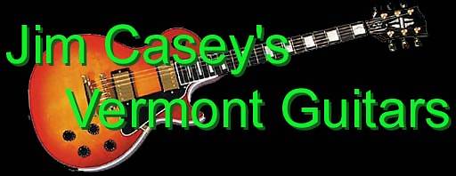 Jim Casey's Vermont Guitars
