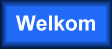 Welkom