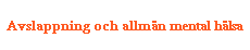 Avslappning och allmän mental hälsa