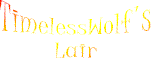TimelessWolf's Lair