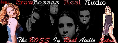 CrowBoss Real Audio