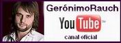 Ger�nimo Rauch - Canal Oficial YouTube