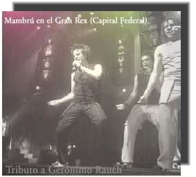 Mambr� en el Gran Rex (Capital Federal)