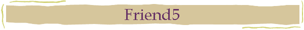 Friend5