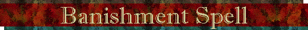 Banishment Spell