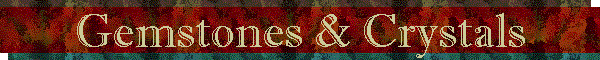 Gemstones & Crystals