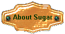 About Sugar