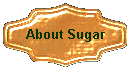 About Sugar
